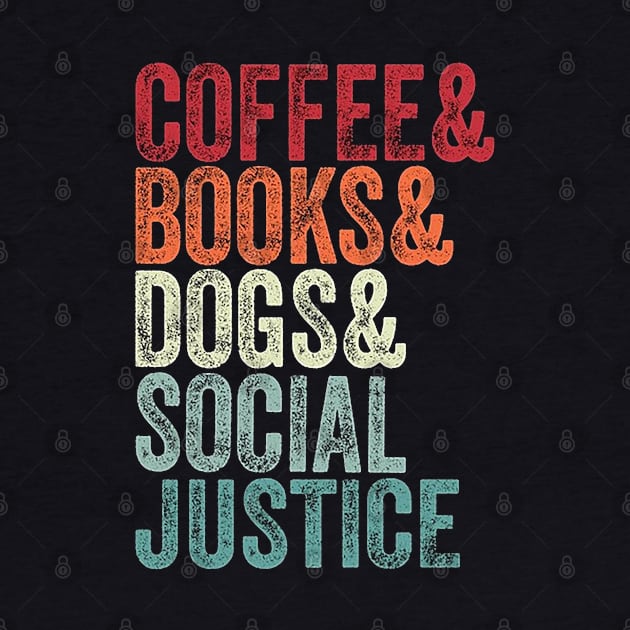 books and coffee and dogs and social justice by marjorieglenn9